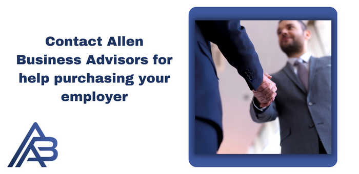 Contact Allen Business Advisors for help purchasing your employer